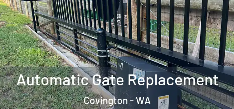 Automatic Gate Replacement Covington - WA