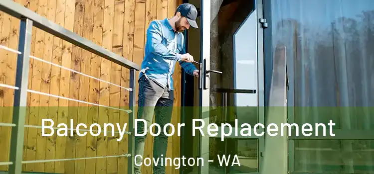  Balcony Door Replacement Covington - WA