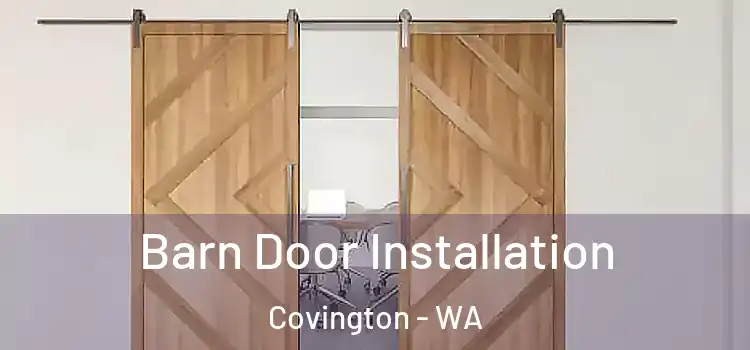 Barn Door Installation Covington - WA