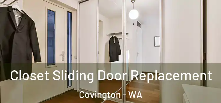 Closet Sliding Door Replacement Covington - WA
