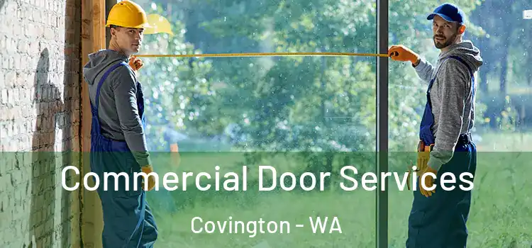 Commercial Door Services Covington - WA
