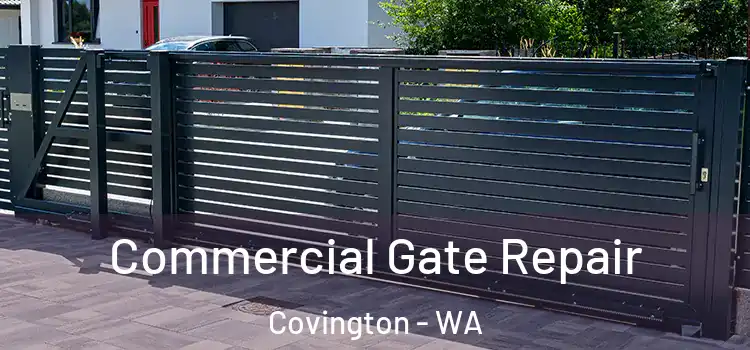 Commercial Gate Repair Covington - WA