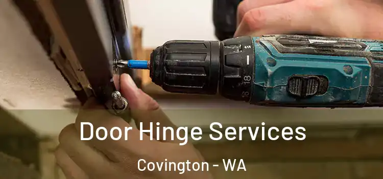 Door Hinge Services Covington - WA