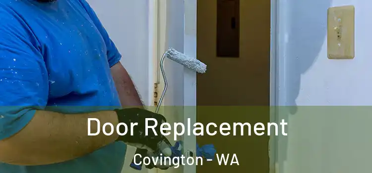 Door Replacement Covington - WA
