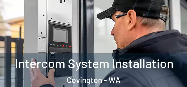 Intercom System Installation Covington - WA