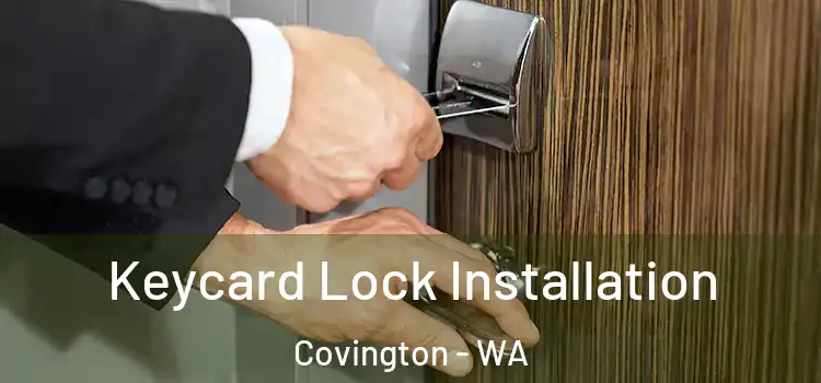 Keycard Lock Installation Covington - WA