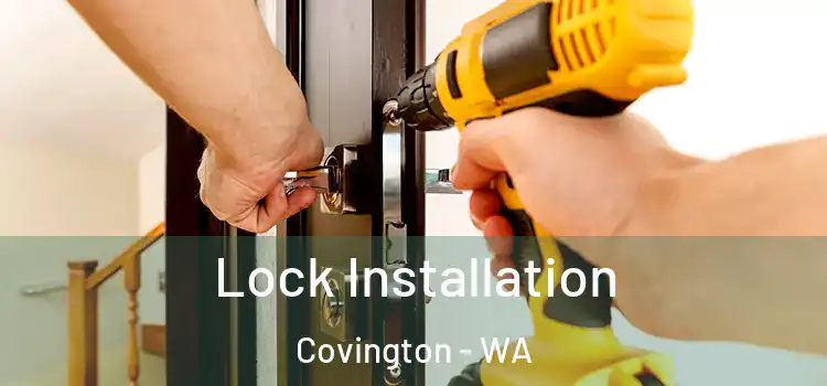 Lock Installation Covington - WA