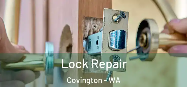 Lock Repair Covington - WA