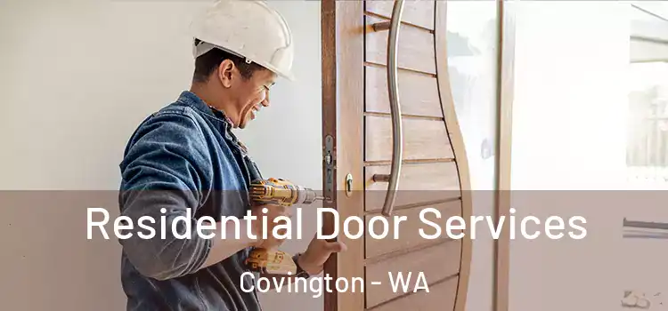 Residential Door Services Covington - WA