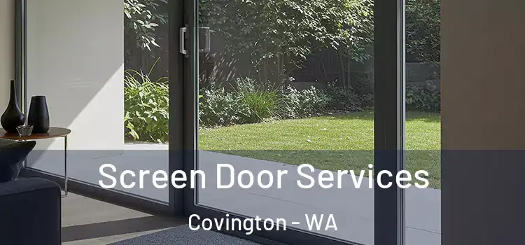 Screen Door Services Covington - WA