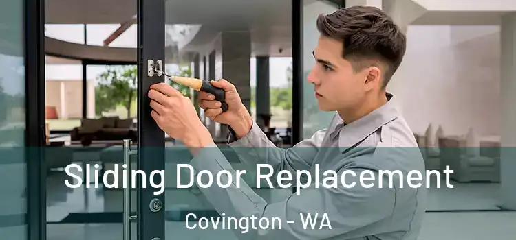 Sliding Door Replacement Covington - WA