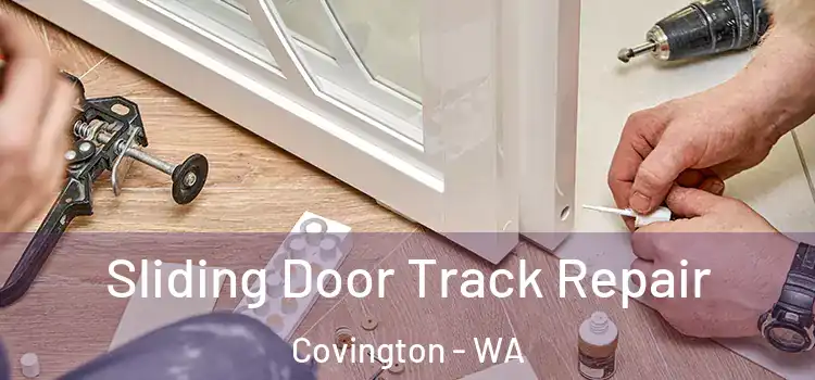  Sliding Door Track Repair Covington - WA