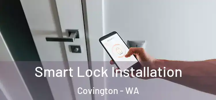 Smart Lock Installation Covington - WA