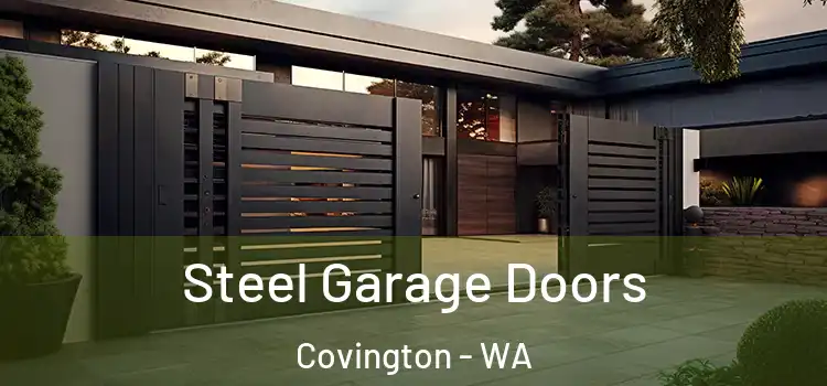 Steel Garage Doors Covington - WA
